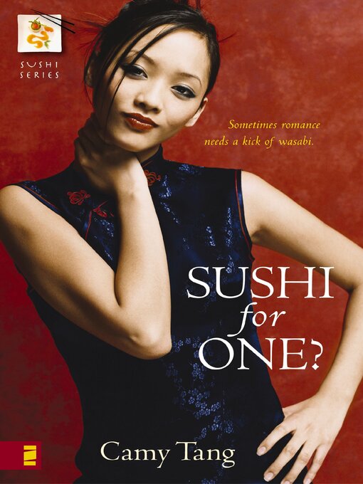Title details for Sushi for One? by Camy Tang - Available
